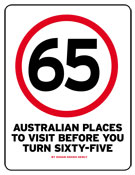 65 Australian Places to Visit before you turn sixty five